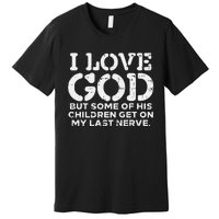 I Love God But Funny Jesus Christ Religious Christian Gift Premium T-Shirt