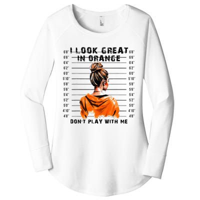 I Look Great In Orange DonT Play With Me Sarcastic Funny Women's Perfect Tri Tunic Long Sleeve Shirt