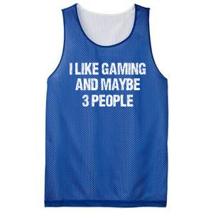 I Like Gaming And Maybe 3 People Nerd Gamer Fun Meaningful Gift Mesh Reversible Basketball Jersey Tank