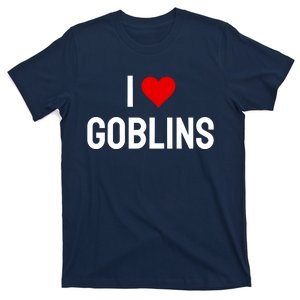 I Love Goblins T-Shirt