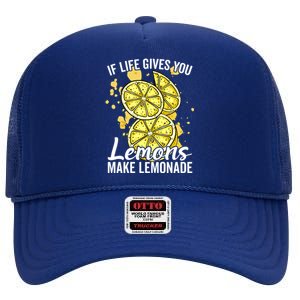 If Life Gives You Lemons Make Lemonade Stand Gift High Crown Mesh Back Trucker Hat