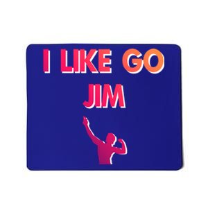 I Like Go Jim Bodybuilding Design Funny Gym Fitness Power Gift Mousepad