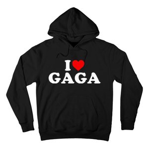 I Love Gaga  Hoodie