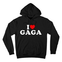 I Love Gaga  Hoodie