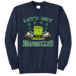 Irishs Let's Get Shamrocked Saint Patrick's Day Tall Sweatshirt