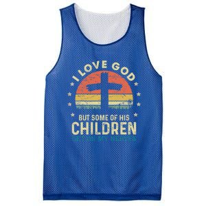 I Love God But Some Of His Children Get On My Nerves Gift Mesh Reversible Basketball Jersey Tank