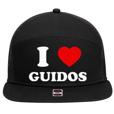 I Love Guidos Funny quote Italian American 7 Panel Mesh Trucker Snapback Hat