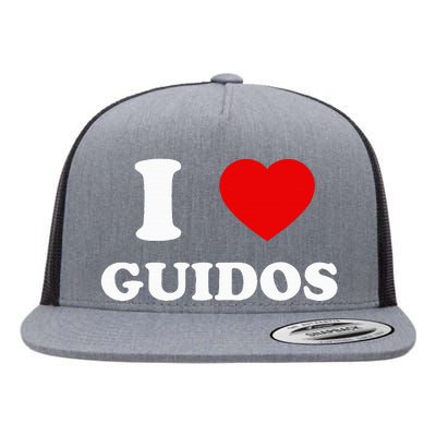 I Love Guidos Funny quote Italian American Flat Bill Trucker Hat