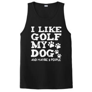 I like Golf and maybe 3 People Statement Golfing PosiCharge Competitor Tank