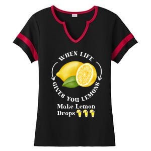 If Life Gives You Lemons Make Lemon Drops Funny Ladies Halftime Notch Neck Tee