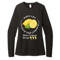 If Life Gives You Lemons Make Lemon Drops Funny Womens CVC Long Sleeve Shirt