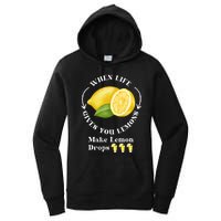 If Life Gives You Lemons Make Lemon Drops Funny Women's Pullover Hoodie