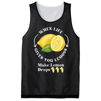 If Life Gives You Lemons Make Lemon Drops Funny Mesh Reversible Basketball Jersey Tank