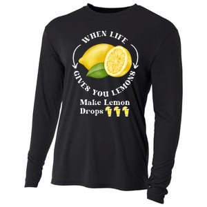 If Life Gives You Lemons Make Lemon Drops Funny Cooling Performance Long Sleeve Crew