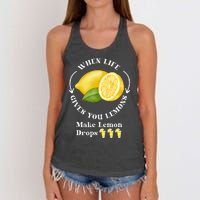 If Life Gives You Lemons Make Lemon Drops Funny Women's Knotted Racerback Tank