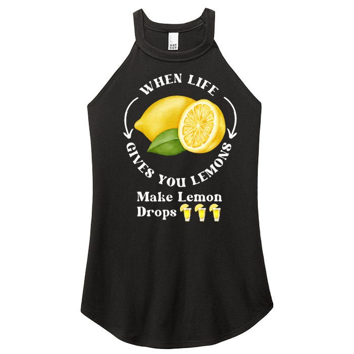 If Life Gives You Lemons Make Lemon Drops Funny Women's Perfect Tri Rocker Tank