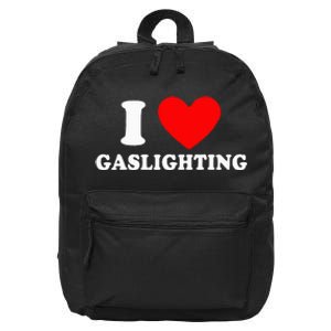 I Love Gaslighting I heart Gaslighting Funny Gaslight  16 in Basic Backpack