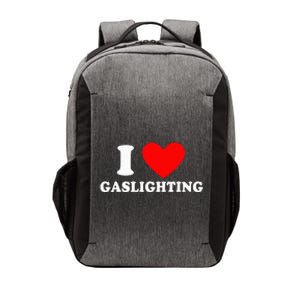 I Love Gaslighting I heart Gaslighting Funny Gaslight  Vector Backpack