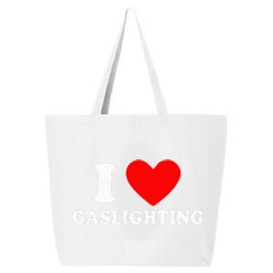 I Love Gaslighting I heart Gaslighting Funny Gaslight  25L Jumbo Tote