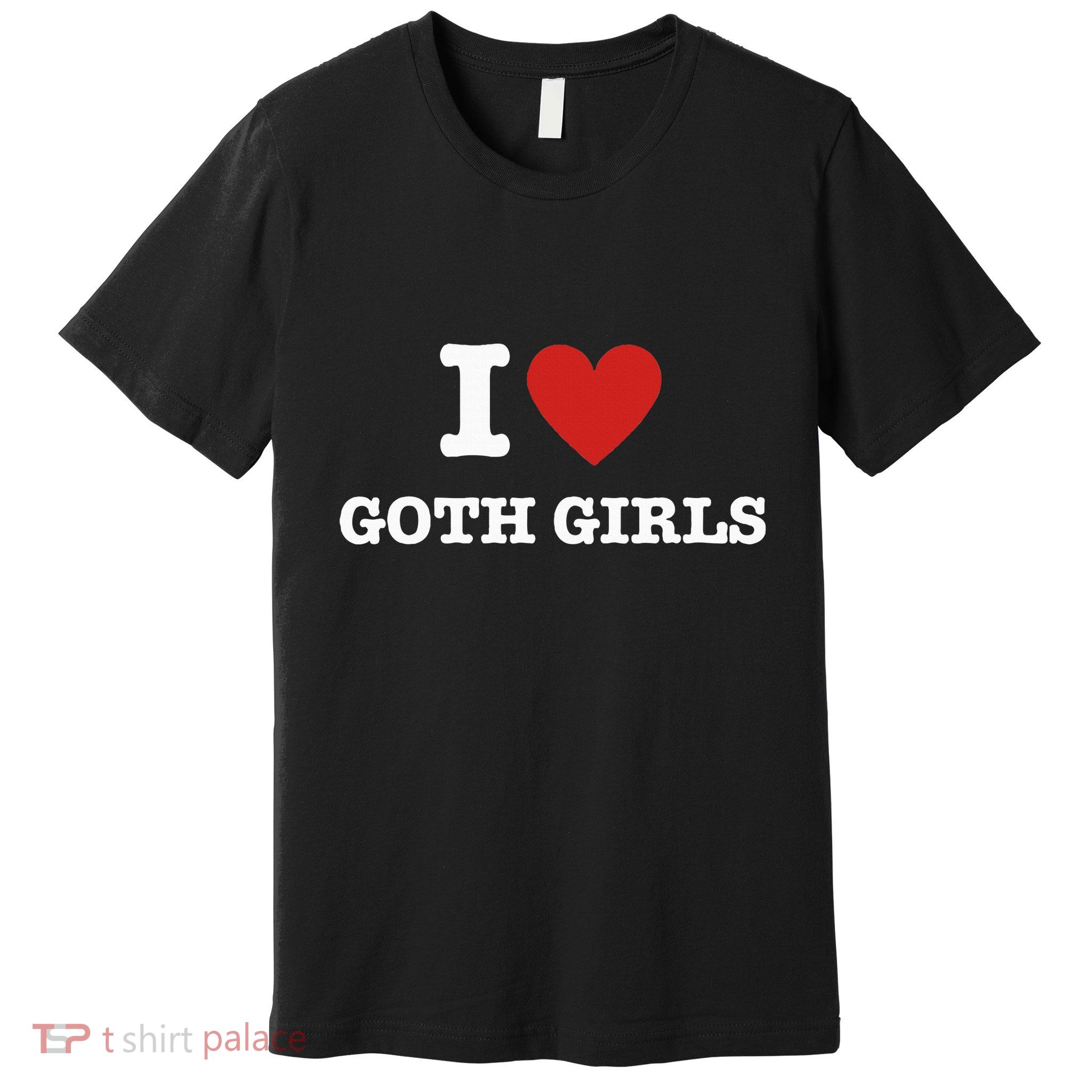 I Love Goth Premium T-Shirt