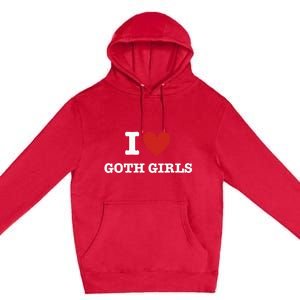 I Love Goth Premium Pullover Hoodie