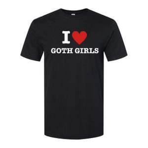 I Love Goth Softstyle CVC T-Shirt