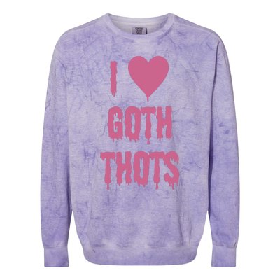 I Love Goth Thots Colorblast Crewneck Sweatshirt