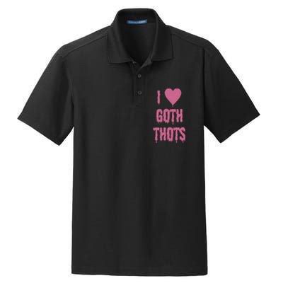 I Love Goth Thots Dry Zone Grid Polo