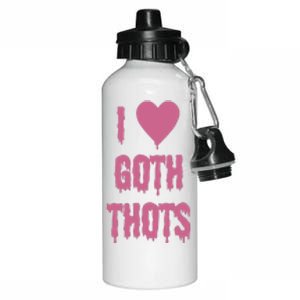 I Love Goth Thots Aluminum Water Bottle