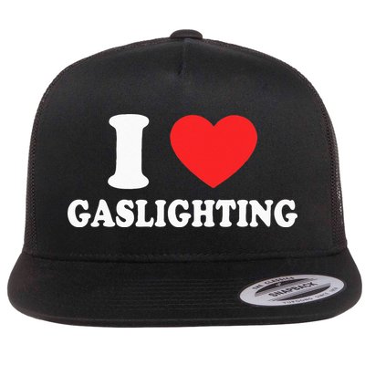 I Love Gaslighting I Heart Gaslighting Funny Gaslight Flatbill Hat