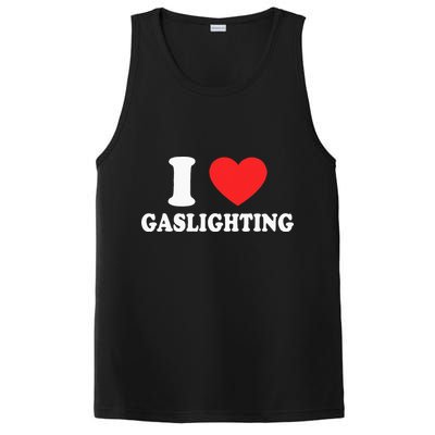 I Love Gaslighting I Heart Gaslighting Funny Gaslight PosiCharge Competitor Tank