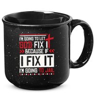 I Let God Fix It Because If I Fix It I'm Going To Jail Retro 15oz Campfire Ceramic Mug