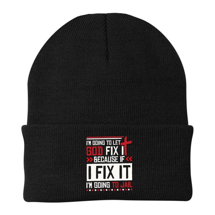 I Let God Fix It Because If I Fix It I'm Going To Jail Retro Beanie