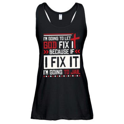 I Let God Fix It Because If I Fix It I'm Going To Jail Retro Ladies Essential Flowy Tank