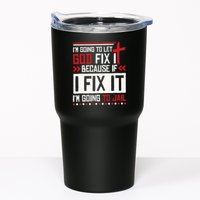 I Let God Fix It Because If I Fix It I'm Going To Jail Retro Tumbler