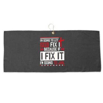 I Let God Fix It Because If I Fix It I'm Going To Jail Retro Large Microfiber Waffle Golf Towel