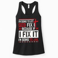 I Let God Fix It Because If I Fix It I'm Going To Jail Retro Womens Tank Top