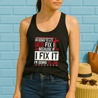 I Let God Fix It Because If I Fix It I'm Going To Jail Retro Womens Tank Top