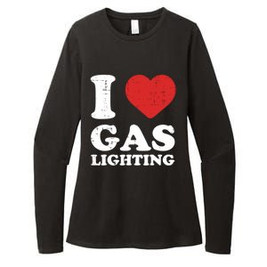 I Love Gaslighting I Heart Gaslighting Funny Gaslight Womens CVC Long Sleeve Shirt