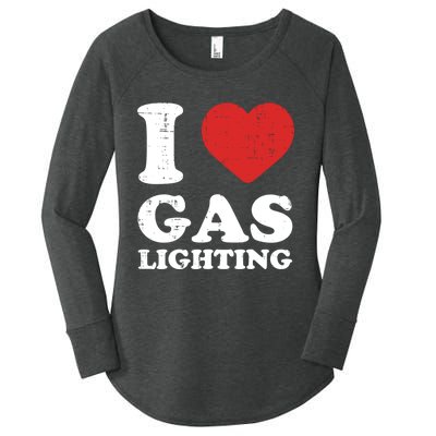 I Love Gaslighting I Heart Gaslighting Funny Gaslight Women's Perfect Tri Tunic Long Sleeve Shirt