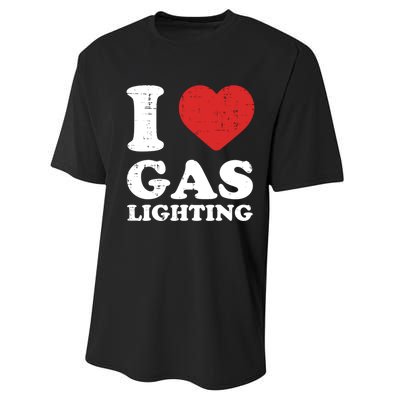 I Love Gaslighting I Heart Gaslighting Funny Gaslight Performance Sprint T-Shirt