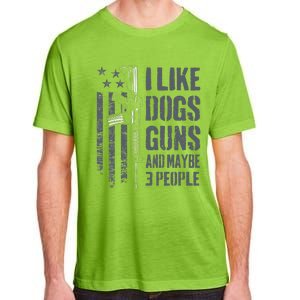 I Like Guns Dogs And Maybe 3 People Funny Dog Lover Gun Adult ChromaSoft Performance T-Shirt