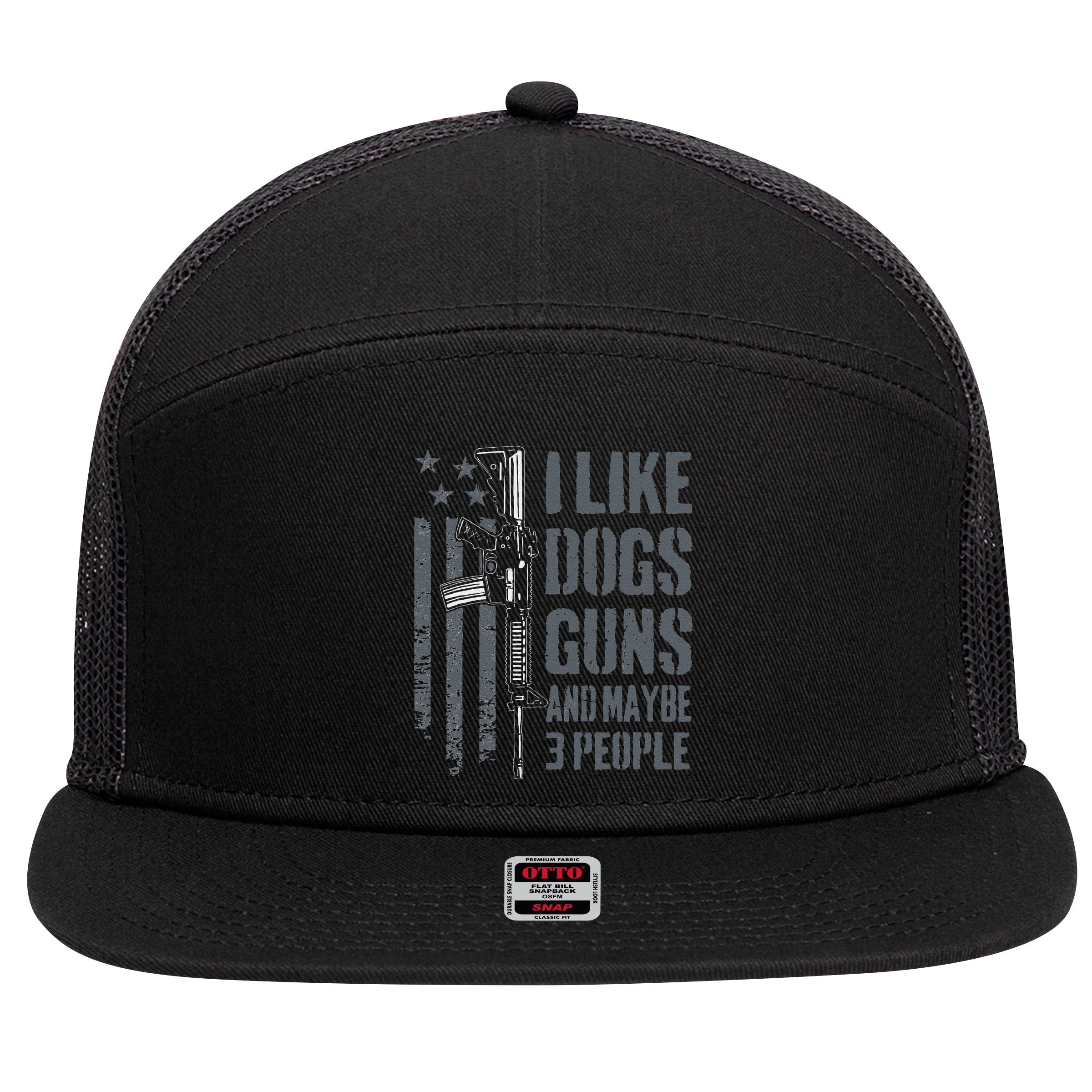 I Like Guns Dogs And Maybe 3 People Funny Dog Lover Gun 7 Panel Mesh Trucker Snapback Hat