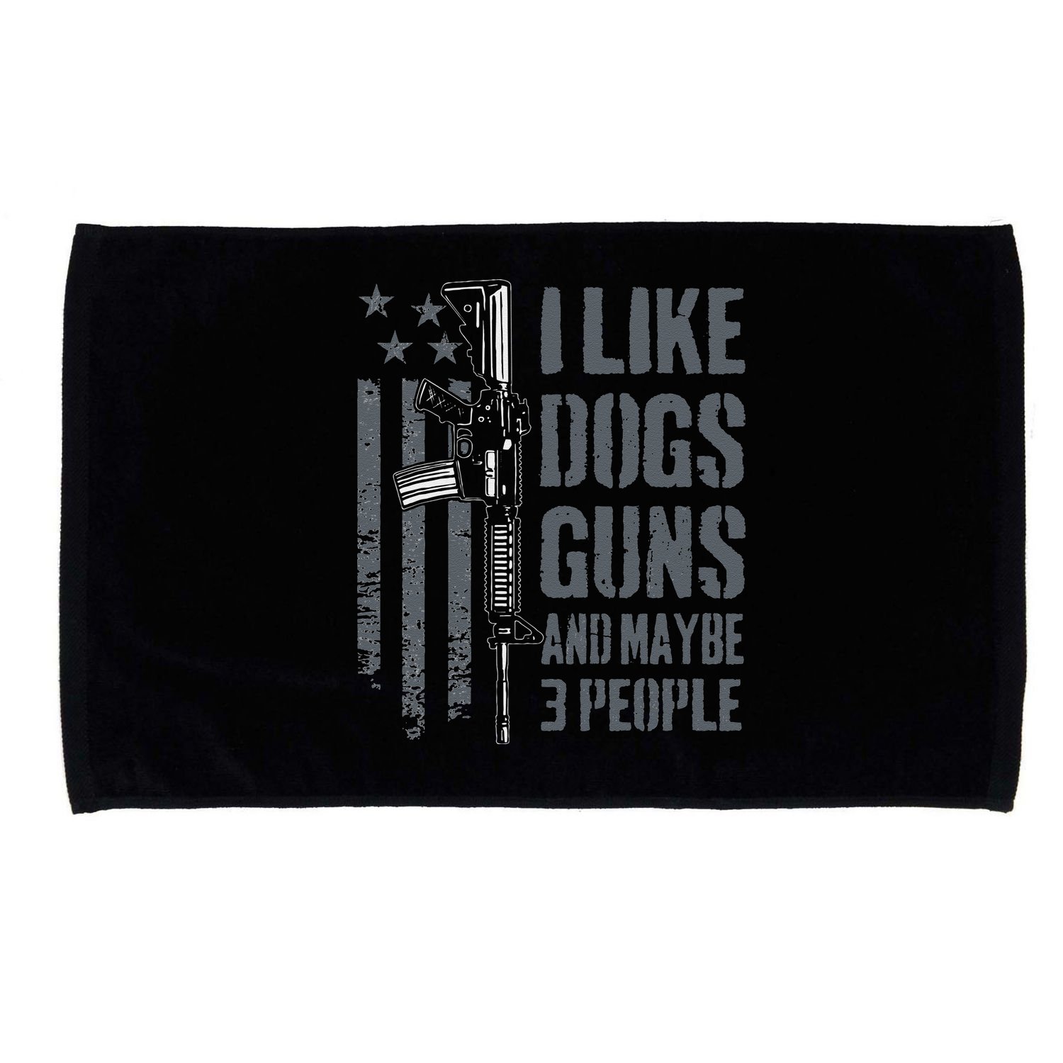 I Like Guns Dogs And Maybe 3 People Funny Dog Lover Gun Microfiber Hand Towel