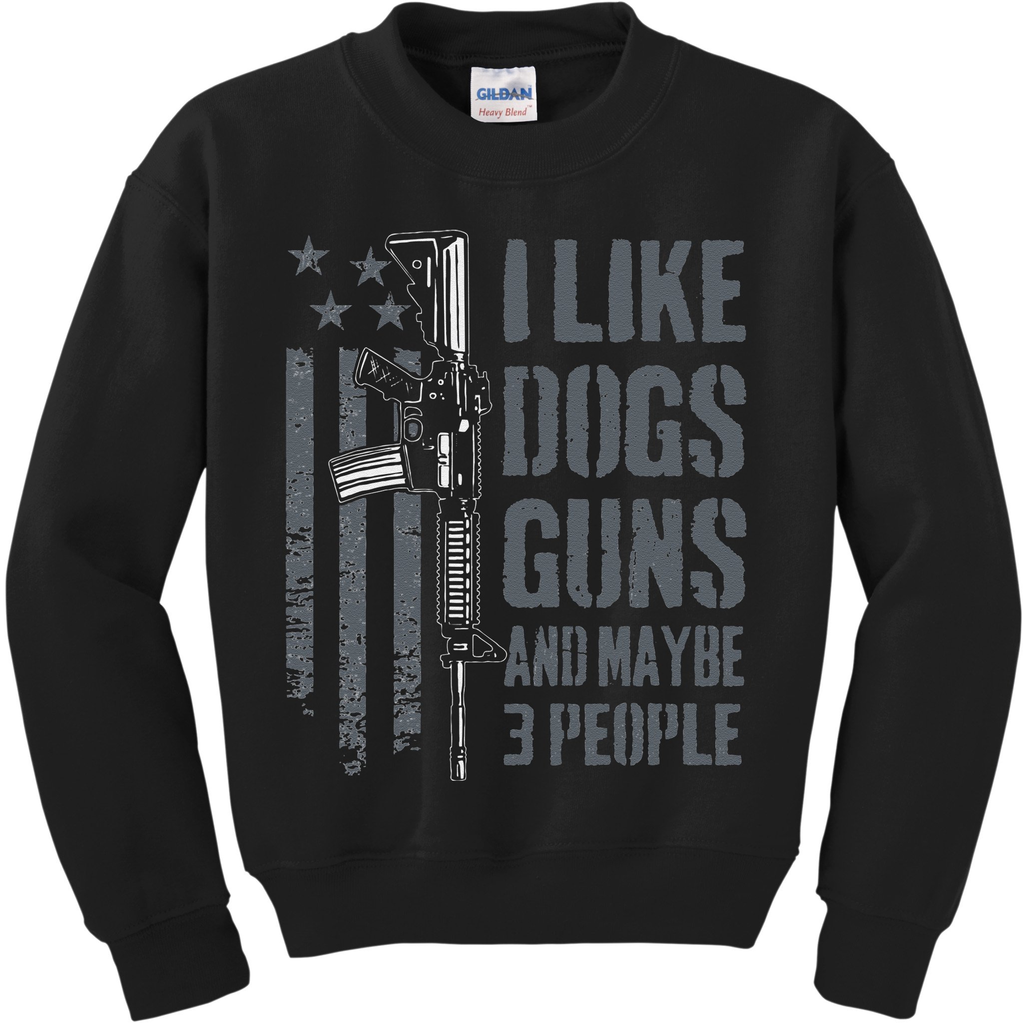 I Like Guns Dogs And Maybe 3 People Funny Dog Lover Gun Kids Sweatshirt