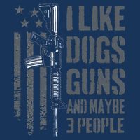 I Like Guns Dogs And Maybe 3 People Funny Dog Lover Gun Infant Baby Jersey Bodysuit