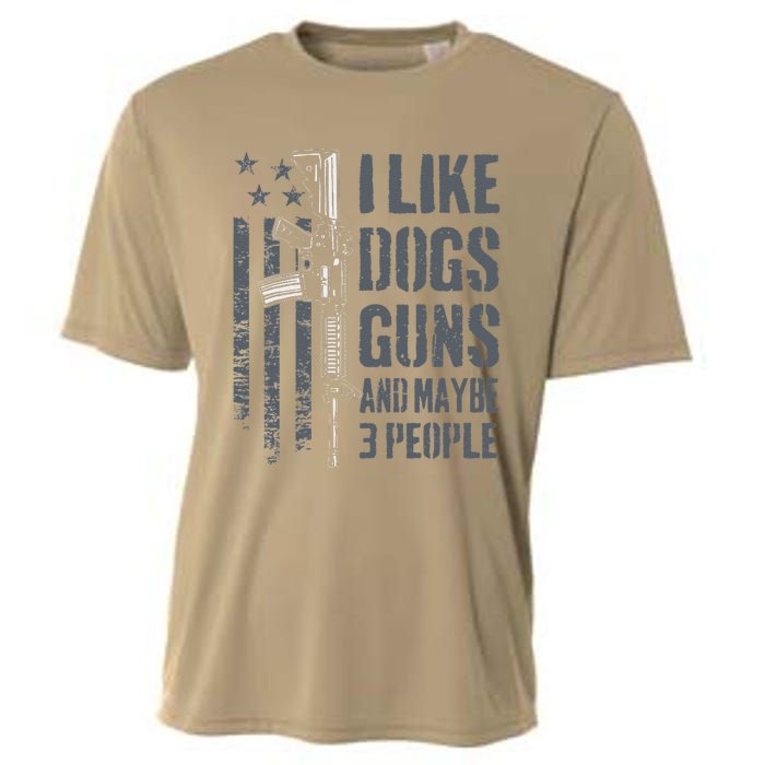 I Like Guns Dogs And Maybe 3 People Funny Dog Lover Gun Cooling Performance Crew T-Shirt