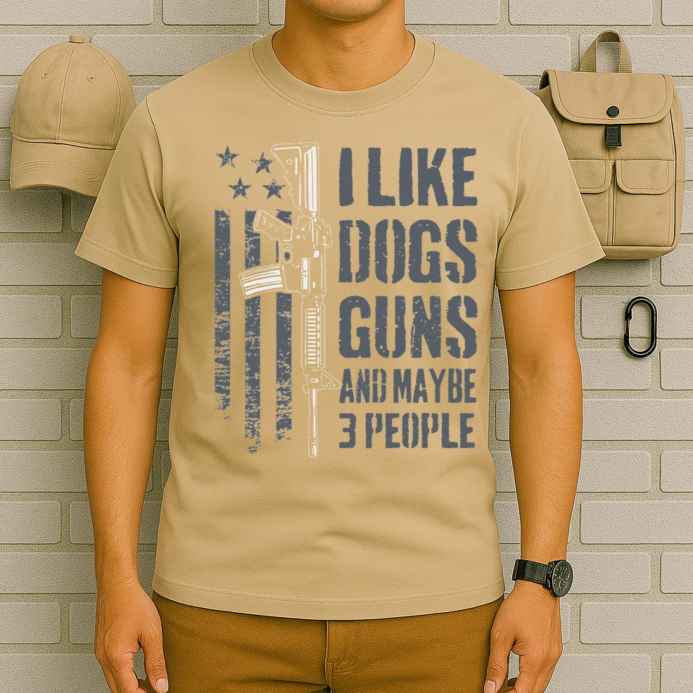I Like Guns Dogs And Maybe 3 People Funny Dog Lover Gun T-Shirt