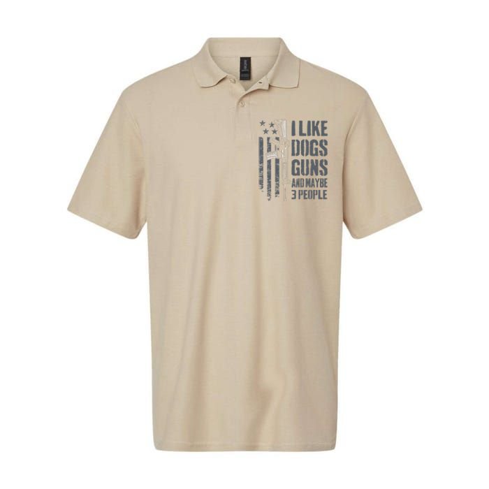 I Like Guns Dogs And Maybe 3 People Funny Dog Lover Gun Softstyle Adult Sport Polo