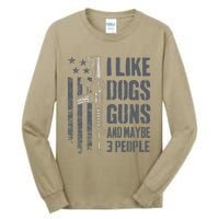 I Like Guns Dogs And Maybe 3 People Funny Dog Lover Gun Tall Long Sleeve T-Shirt